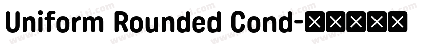 Uniform Rounded Cond字体转换